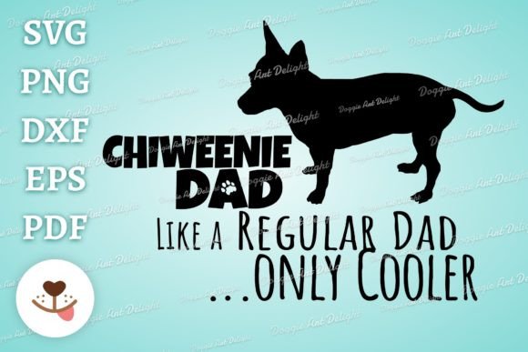 Funny Chiweenie Dog Dad Svg Png Design for Crafts and Graphics