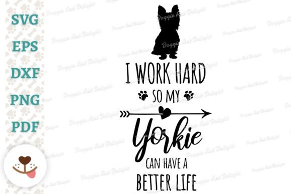 Funny Yorkie Dog Owner Svg Png Dxf for Graphics and Crafts