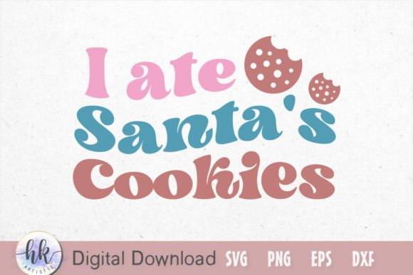 I Ate Santa's Cookies Funny