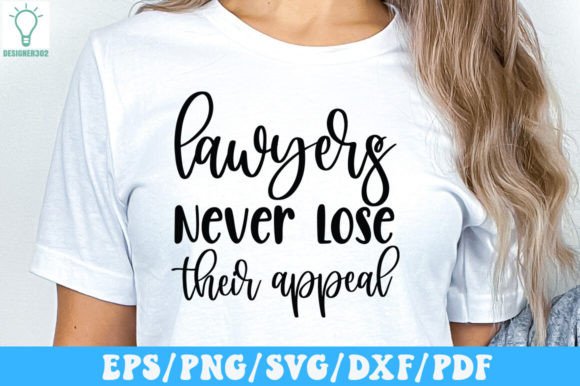 Lawyers Never Lose Their Appeal Graphics