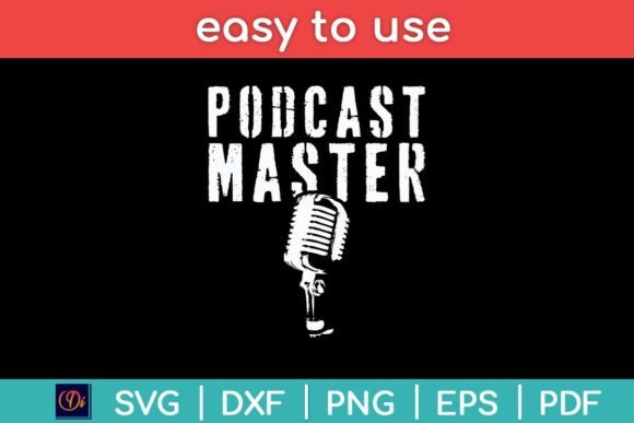 Podcast Master Funny Microphone Graphics for Crafts