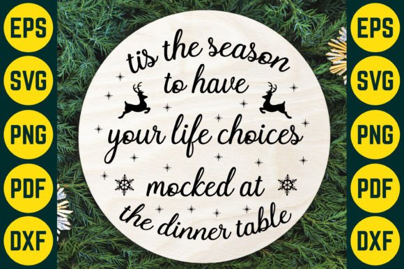 Tis the Season to Have Your Life Choices Graphics