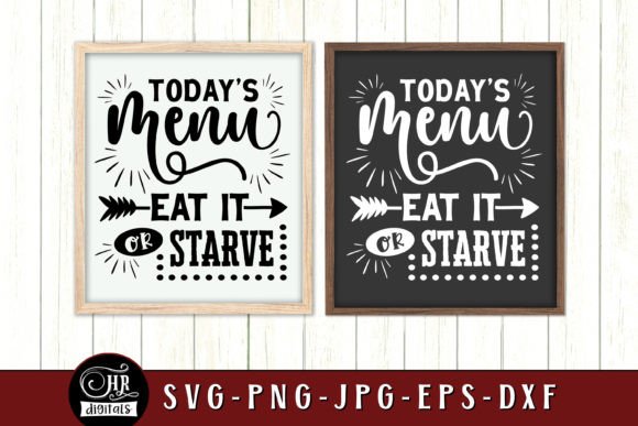 Today's Menu Eat It or Starve - Cute Kitchen SVG for Crafts and Graphics