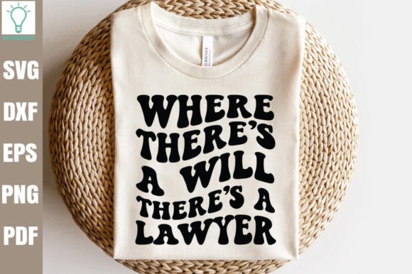 Where There’s a Will There’s a Lawyer Graphics